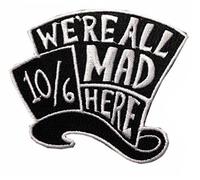 Tenner.London Aufnäher, Motiv: Verrückter Hutmacher von Alice im Wunderland, zum Aufbügeln oder Aufnähen „We are all mad here“