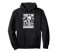 That's On BackOrder - Lustiger Apotheker Pullover Hoodie