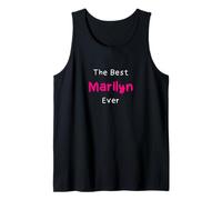 The Best Marilyn Ever/Lustiges Zitat für Frauen mit dem Namen Marilyn Tank Top