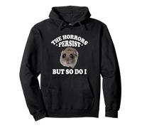 The Horrors Persist But So Do I Sad Hamster Meme Lover Pullover Hoodie