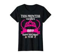 This Princess was Born In May Funny May Birthday Queen Lady T-Shirt