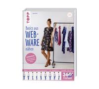 Topp 360° Basics aus Web-Ware nähen (über 100 Designbeispiele/ 20 Modelle)