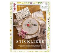 Topp Cottage Dreams - Stickliebe - Naturverliebte Stickmotive