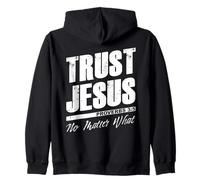 Trust Jesus No Matter What Christian Faith Men Sprichwort 3:5 Kapuzenjacke