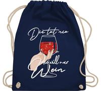 Turnbeutel Rucksack - Frauen Geschenk Damen - Die tut nix die will nur Wein - Glitzereffekt - weiß - Unisize - Navy Blau - für liebhaber typisch frau alki stoffrucksack spruch umhängebeutel