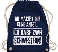 Turnbeutel Rucksack - Schwester Taschen - Du machst mir keine Angst - Ich habe zwei Schwestern - Unisize - Navy Blau - geschwister beutel geschenk sister schwesteen stoffrucksack geschwisteroutfit