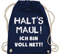 Turnbeutel Rucksack - Sprüche Statement mit Spruch - Halt's Maul ich bin voll nett - Unisize - Navy Blau - beutel+rucksack+mit+sprüchen sprueche sarkastisch beutel sprüchen spruechen sarkastische