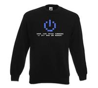 Urban Backwoods Have You Tried Turning It Off and On Again? Sweatshirt Pullover Schwarz Größe XL