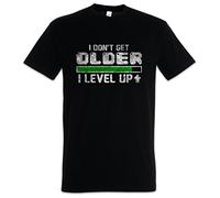 Urban Backwoods I Don't Get Older I Level Up Herren T-Shirt Schwarz Größe L