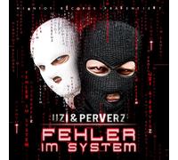Uzi & Perverz - Fehler im System