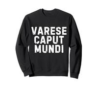 Varese Caput Mundi Città Simpatica Uomo Donna Bambino Sweatshirt