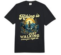 Wandern ist einfach spazieren gehen, wo man sterben könnte. Lustig im Freien Comfort Colors Adult Heavyweight T-Shirt