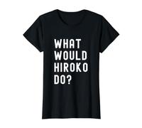 was Würde Hiroko tun? Preisgünstiges Grafik-T-Shirt, Damen, Schwarz, XL