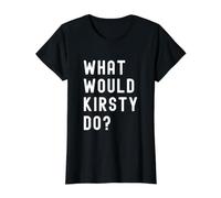 was Würde Kirsty tun? Preisgünstiges Grafik-T-Shirt, Damen, Schwarz, XL