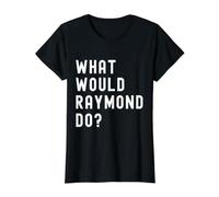 was Würde Raymond tun? Preisgünstiges Grafik-T-Shirt