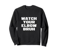 Watch Your Elbow Bruh Lustiger Beer Pong Schiedsrichter Spaß Party Witz Sweatshirt