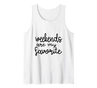 Weekends Are My Favorite Funny Spruch Party Time Friday Tank Top