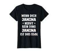 Wenn dich Janina nervt, kein Ding Vorname Janina T-Shirt