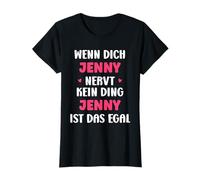 Wenn dich Jenny nervt, kein Ding Vorname Jenny T-Shirt