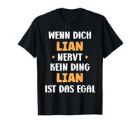Wenn dich Lian nervt, kein Ding Vorname Lian T-Shirt