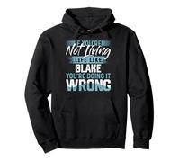 Wenn du kein Leben wie Blake lebst T-Shirt-Name Blake Pullover Hoodie
