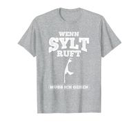 Wenn Sylt Ruft Muss Ich Gehen Urlaub Nordsee Sylt T-Shirt, Herren, Grau Meliert, M