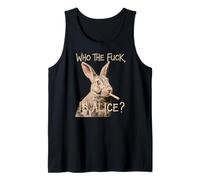 Who the F_ck Is Alice? Lustige Hasen-Humor-Grafik Tank Top