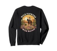 Wild Horses Wildflowers Cowgirl Country Western Rodeos Sweatshirt