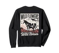 Wild Horses Wildflowers Cowgirl Country Western Rodeos Sweatshirt