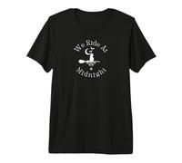 Wir reiten um Mitternacht Premium T-Shirt