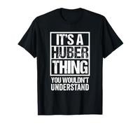 Witziger Spruch Nachname, Gruppenfoto: It's A Huber Thing T-Shirt