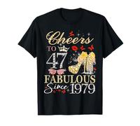 Womens Cheers to 47 Fabulous Since 1979 47th Birthday Queen T-Shirt