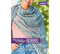 Woolly Hugs Bobbel Tunesisch häkeln: Tücher, Schals, Ponchos. Mit Grundkurs »Tunesisch häkeln« mit Farbverlaufsgarn