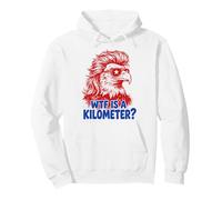 WTF is A Kilometer Funny Patriotic Eagle USA Humor Pullover Hoodie
