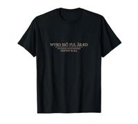 Wyrd biõ ful ãræd - Schicksal ist alles - Letztes Königreich TLK Geschenk T-Shirt