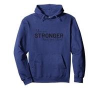 You Are Stronger Than You Think Inspiration Spruch Frau Mann Pullover Hoodie