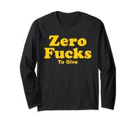 Zero Fucks to GIVE Langarmshirt