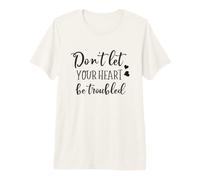 Zitat Don't Let Your Heart Be Troubled, christlicher Bibelvers Premium T-Shirt