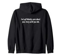 Zitat Get Up Nobody Cares Until You Win Motivation Kapuzenjacke