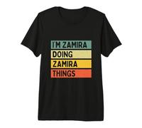 Zitat I'm Zamira Doing Zamira Things Premium T-Shirt