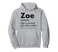 Zoe Like A Normal Girl Only Cooler Queen Vorname Pullover Hoodie