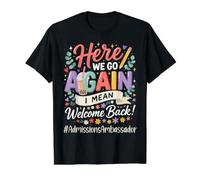 Zulassungsbotschafter Hier gehen wir Wieder zurück zur Schule Preisgünstiges Grafik-T-Shirt