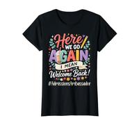 Zulassungsbotschafter Hier gehen wir Wieder zurück zur Schule Preisgünstiges Grafik-T-Shirt